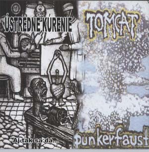 Ústredné kúrenie / Tomcat - Aj tak sa dá... / Punkerfaust (CDr)