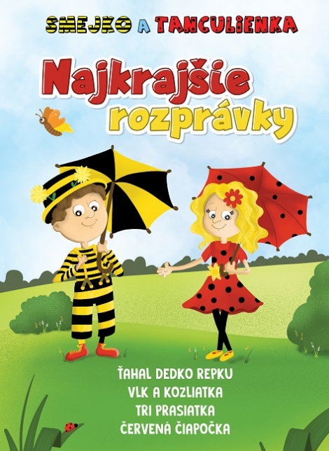 Smejko a Tanculienka - Najkrajšie rozprávky - 