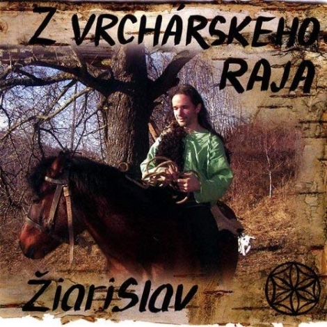 Žiarislav a bytosti - Z vrchárskeho raja (CD)