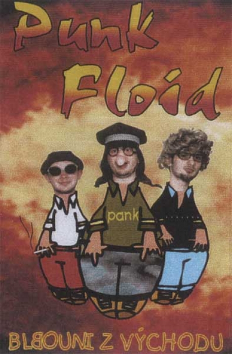 Punk Floid - Blbouni z východu (MC)