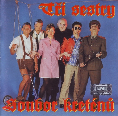 Tři sestry - Soubor kreténů (CD)