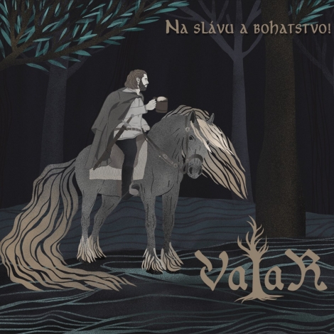 Valar - Na slávu a bohatstvo! (Digipack CD)