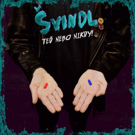 Švindl - Teď nebo nikdy! (Digipack CD)