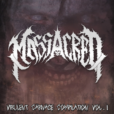 Massacred - Virulent Carnage Compilation Vol. 1 (CD)