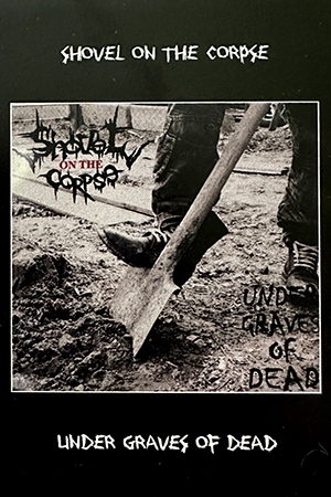 Shovel On The Corpse - Under Graves Of Dead (CD)