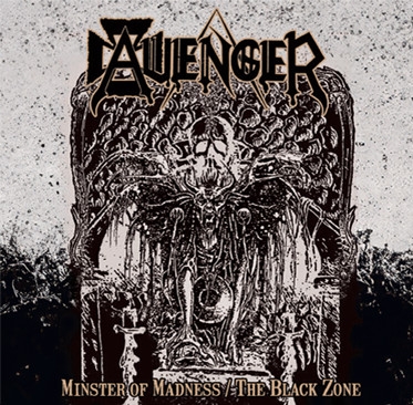 Avenger - Minster Of Madness / The Black Zone (CD)